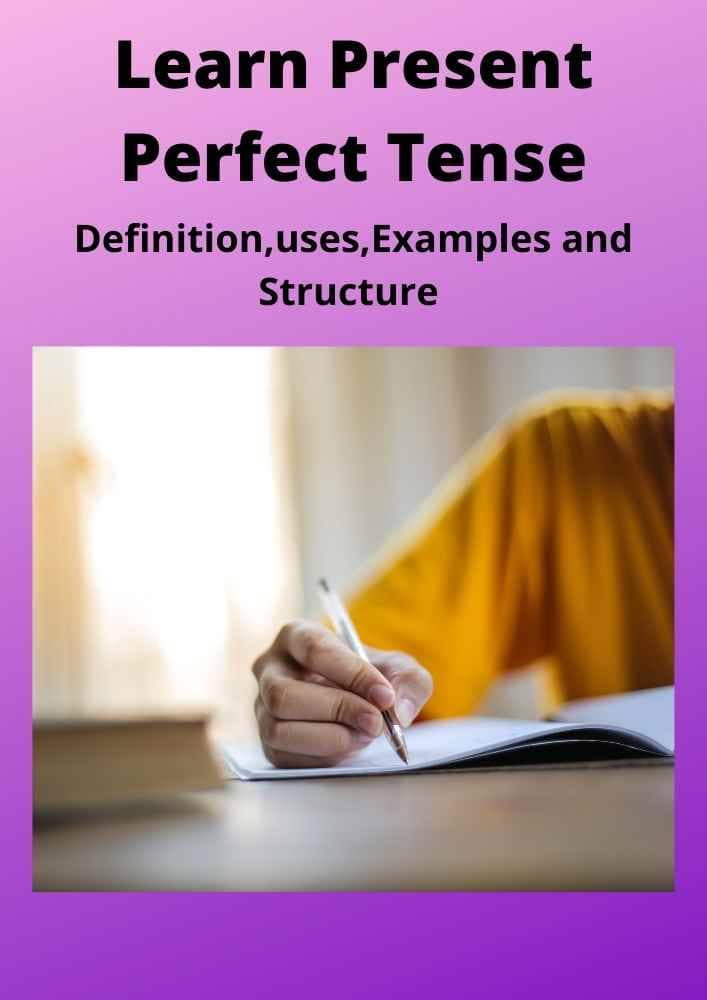 Examples of Present Perfect Tense