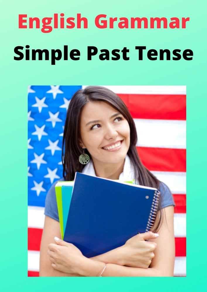 Simple Past Tense with Examples
